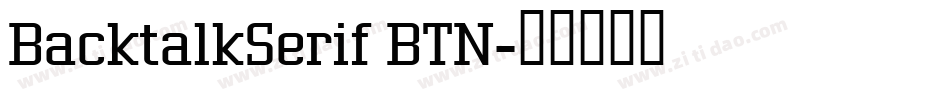 BacktalkSerif BTN字体转换
